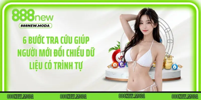6 bước tra cứu giúp người mới đối chiếu dữ liệu có trình tự
