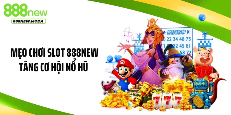 mẹo chơi slot