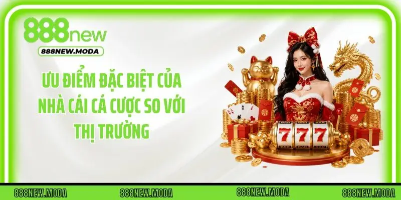 Ưu điểm đặc biệt của nhà cái cá cược so với thị trường
